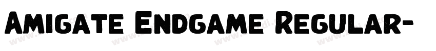 Amigate Endgame Regular字体转换 Amigate Endgame Regular字体转换
